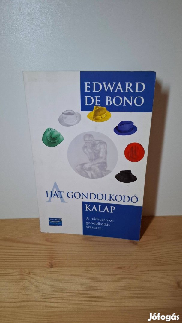 Edward de Bono A hat gondolkodó kalap