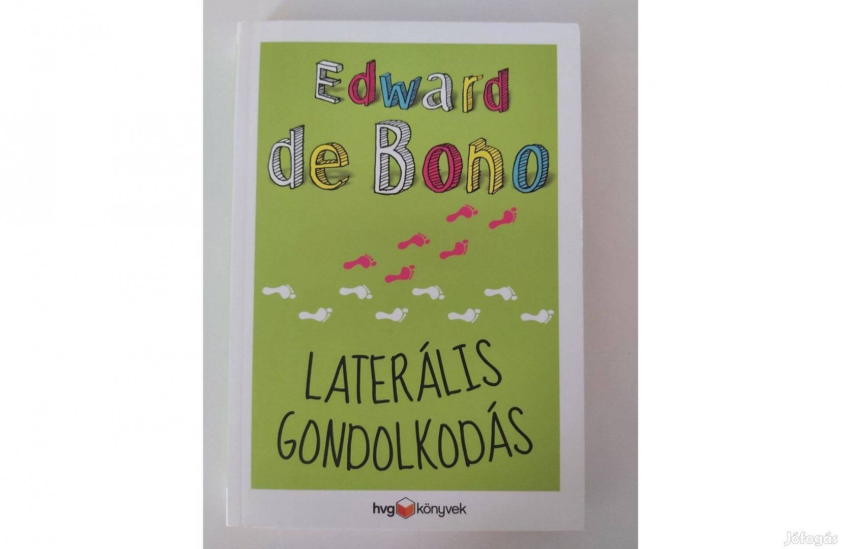 Edward de Bono: Laterális gondolkodás (új pld.)
