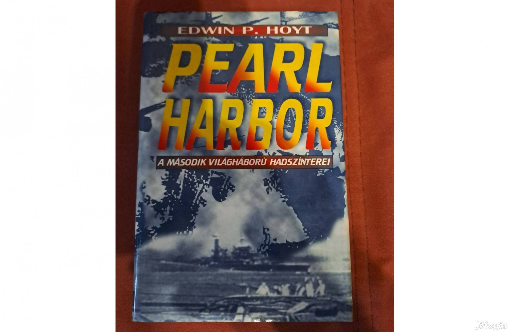 Edwin P. Hoyt - Pearl Harbor