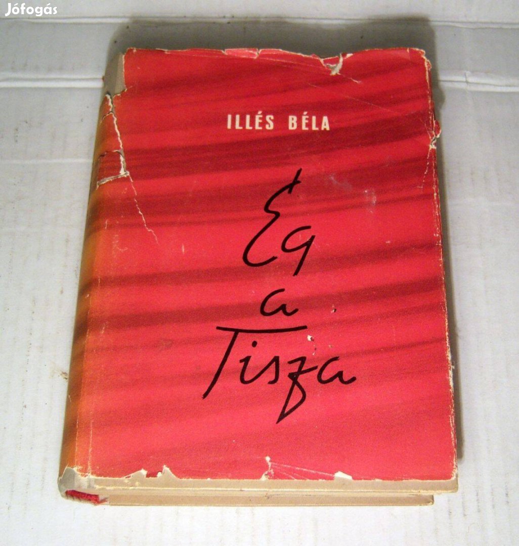 Ég a Tisza (Illés Béla) 1957 (7kép+tartalom)