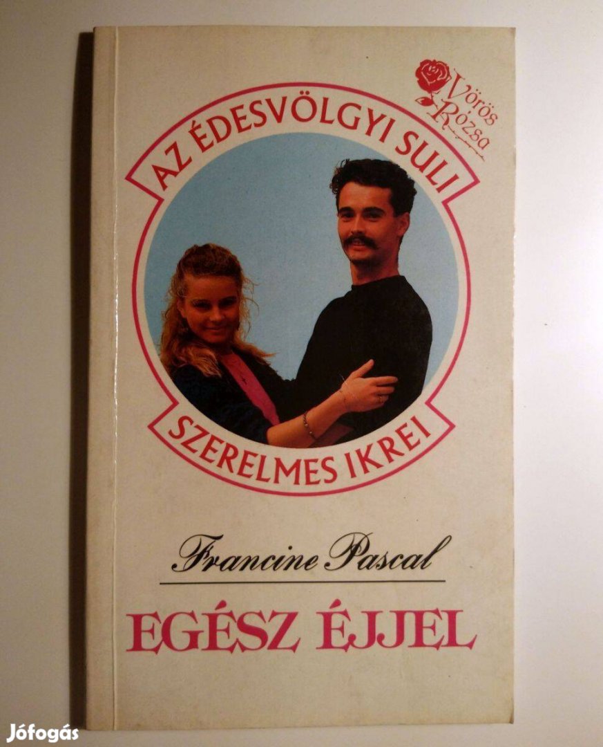 Egész Éjjel (Francine Pascal) 1990 (8kép+tartalom)