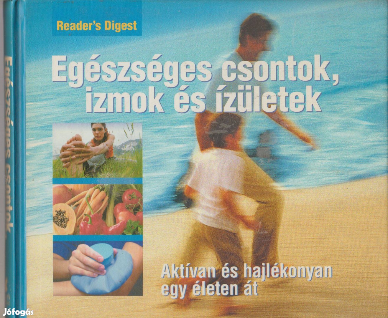 Egészséges csontok, izmok és izületek - Aktívan és hajlékonyan egy éle