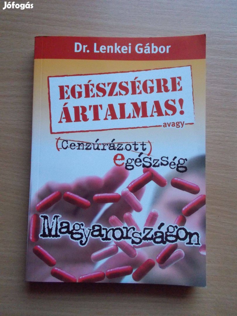 Egészségre ártalmas! avagy cenzúrázott egészség, Dr. Lenkei Gábor