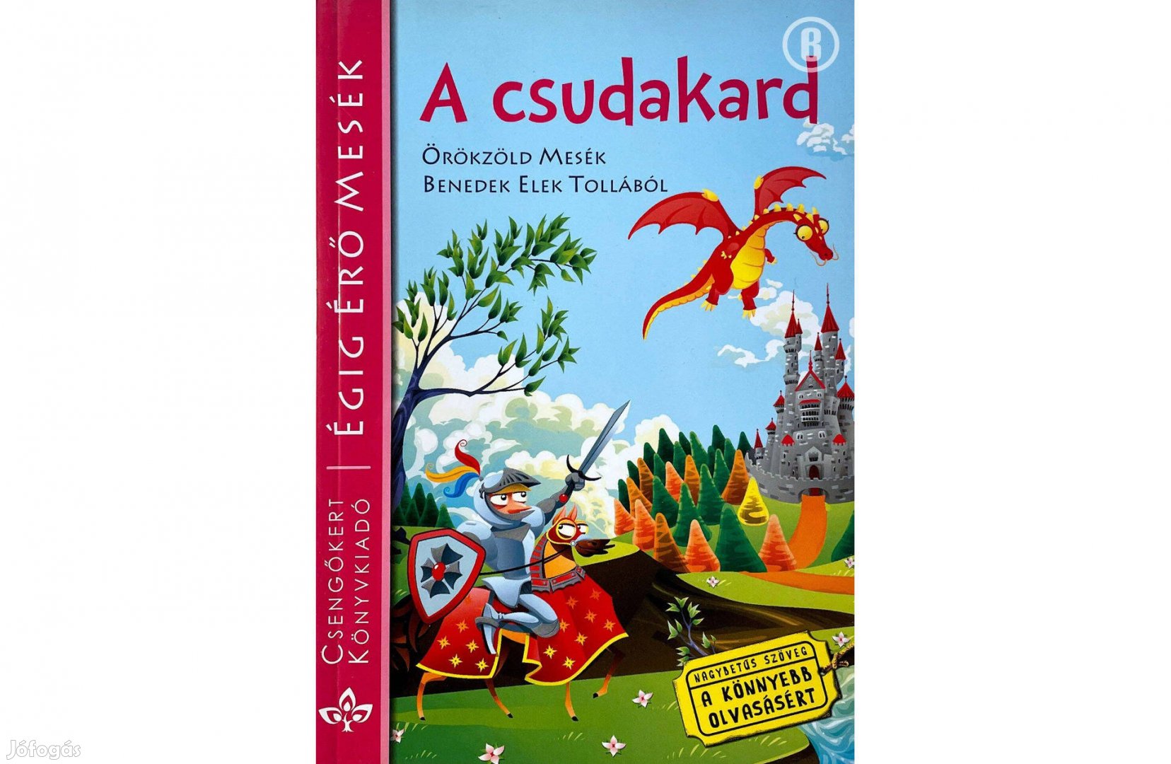 Égig Érő Mesék - A csudakard