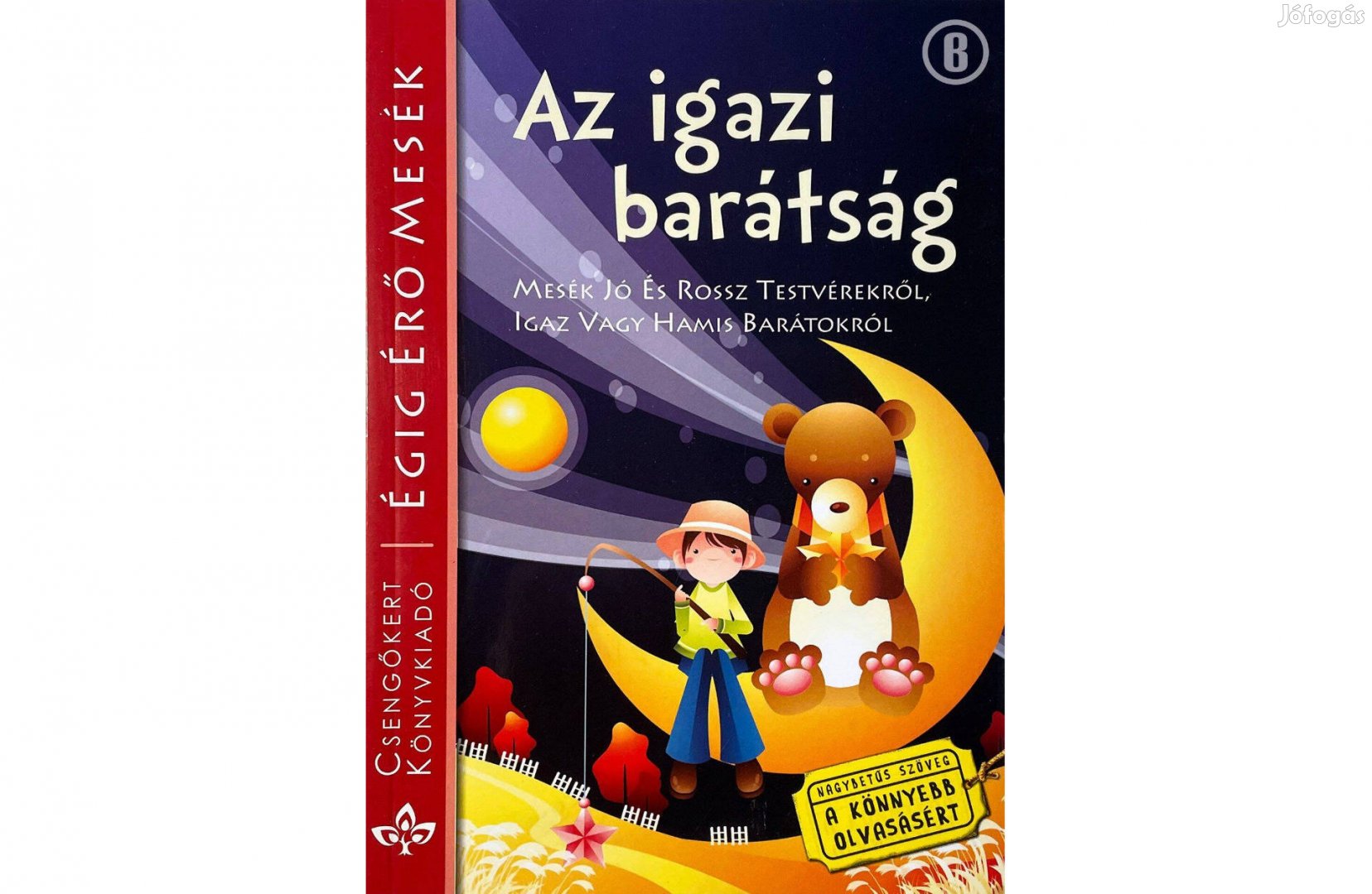 Égig Érő Mesék - Az igazi barátság