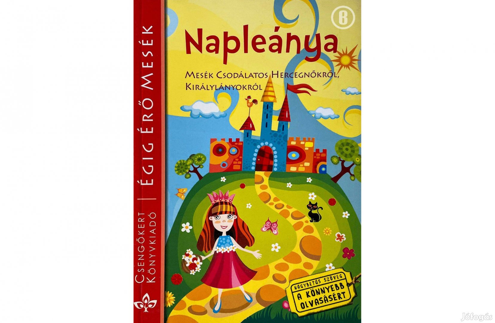Égig Érő Mesék - Napleánya /Csak személyesen!