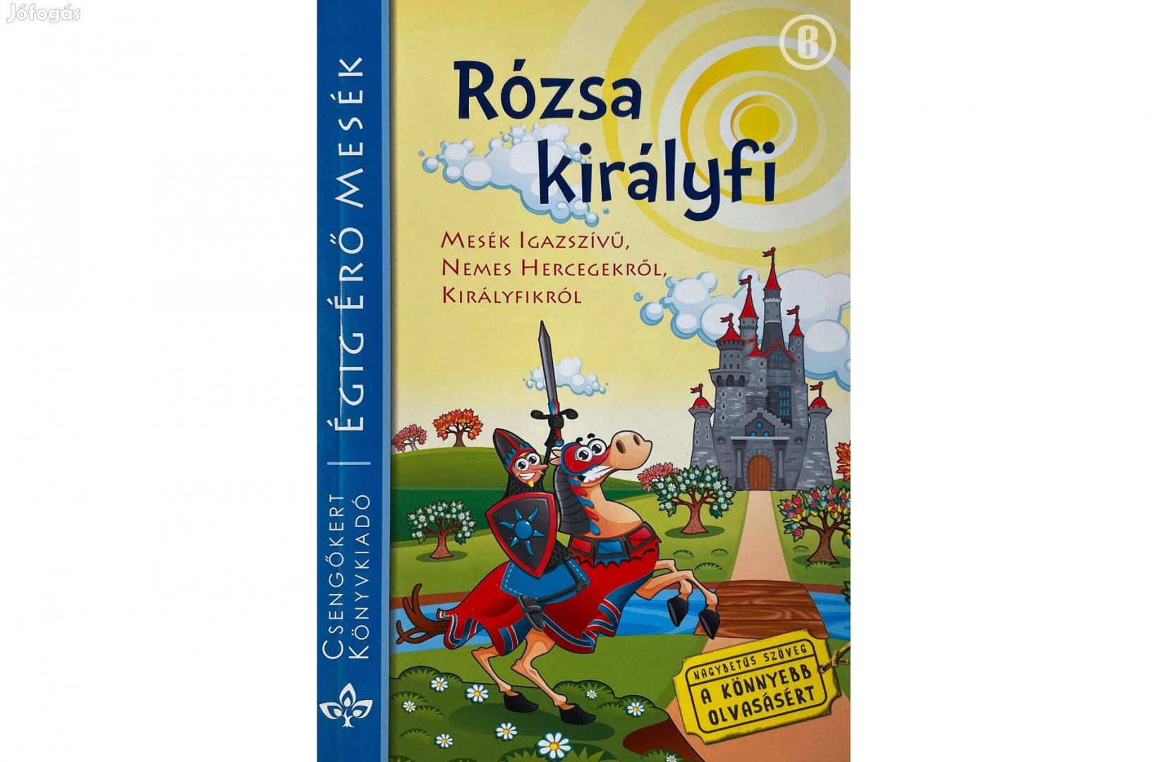 Égig Érő Mesék - Rózsa királyfi