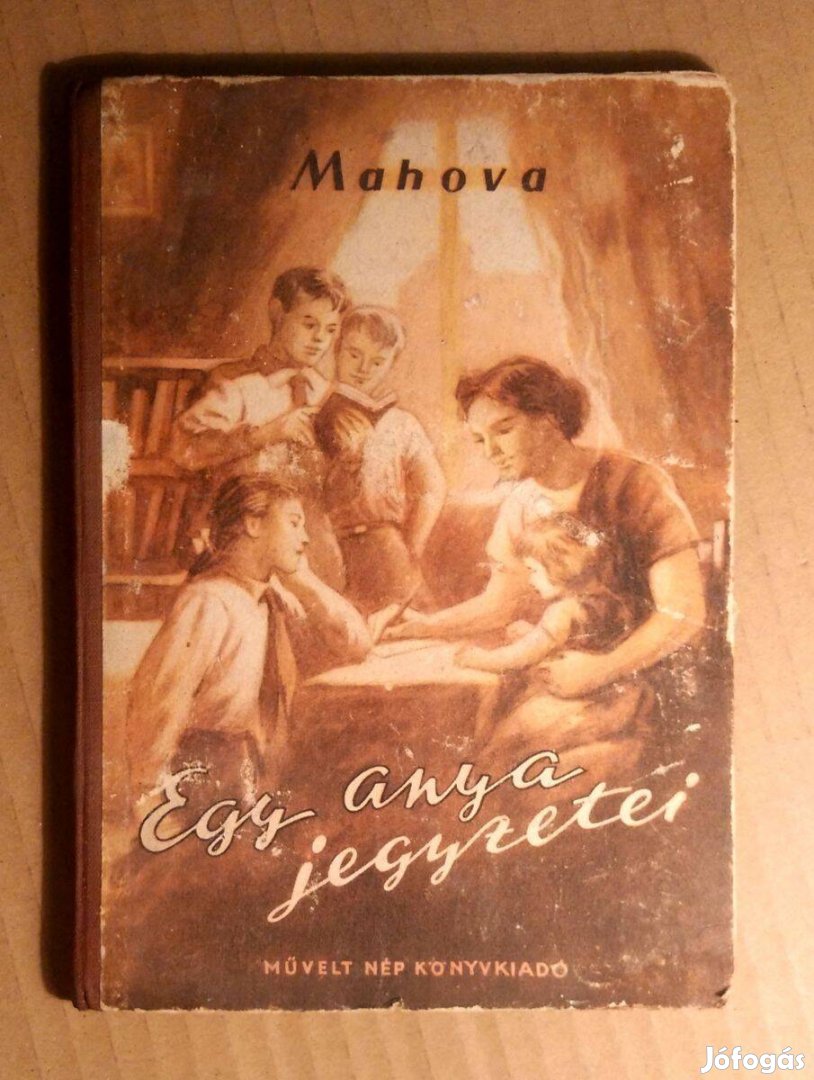 Egy Anya Jegyzetei (K. V. Mahova) 1953 (9kép+tartalom)