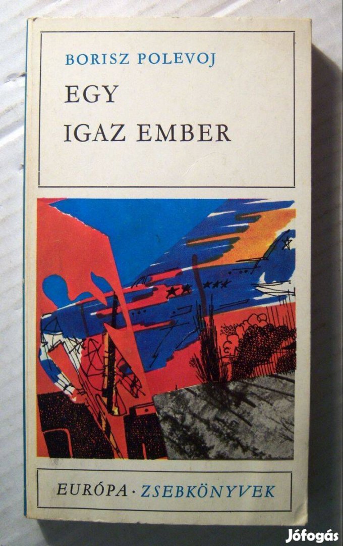 Egy Igaz Ember (Borisz Polevoj) 1973 (6kép+tartalom)