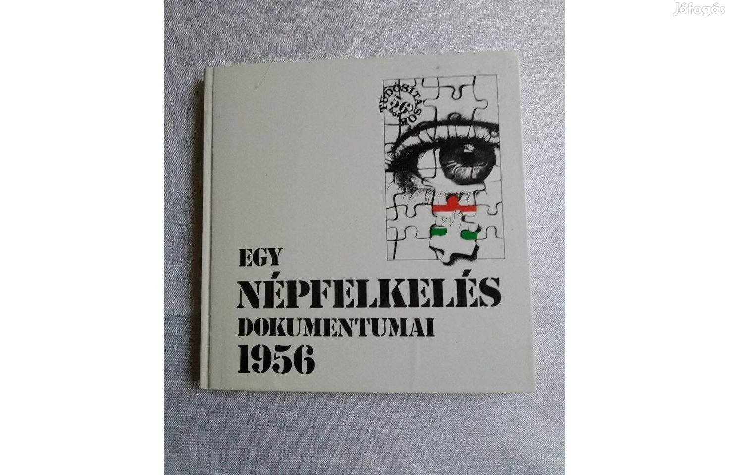 Egy Népfelkelés Dokumentumai 1956