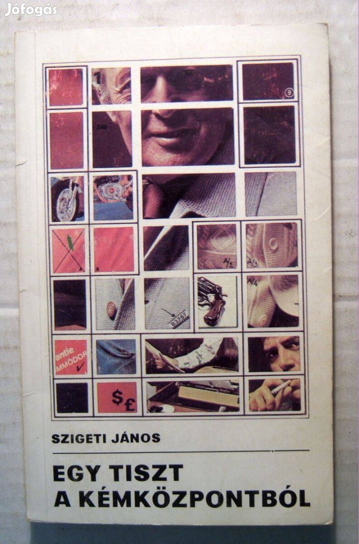 Egy Tiszt a Kémközpontból (Szigeti János) 1977 (5kép+tartalom)
