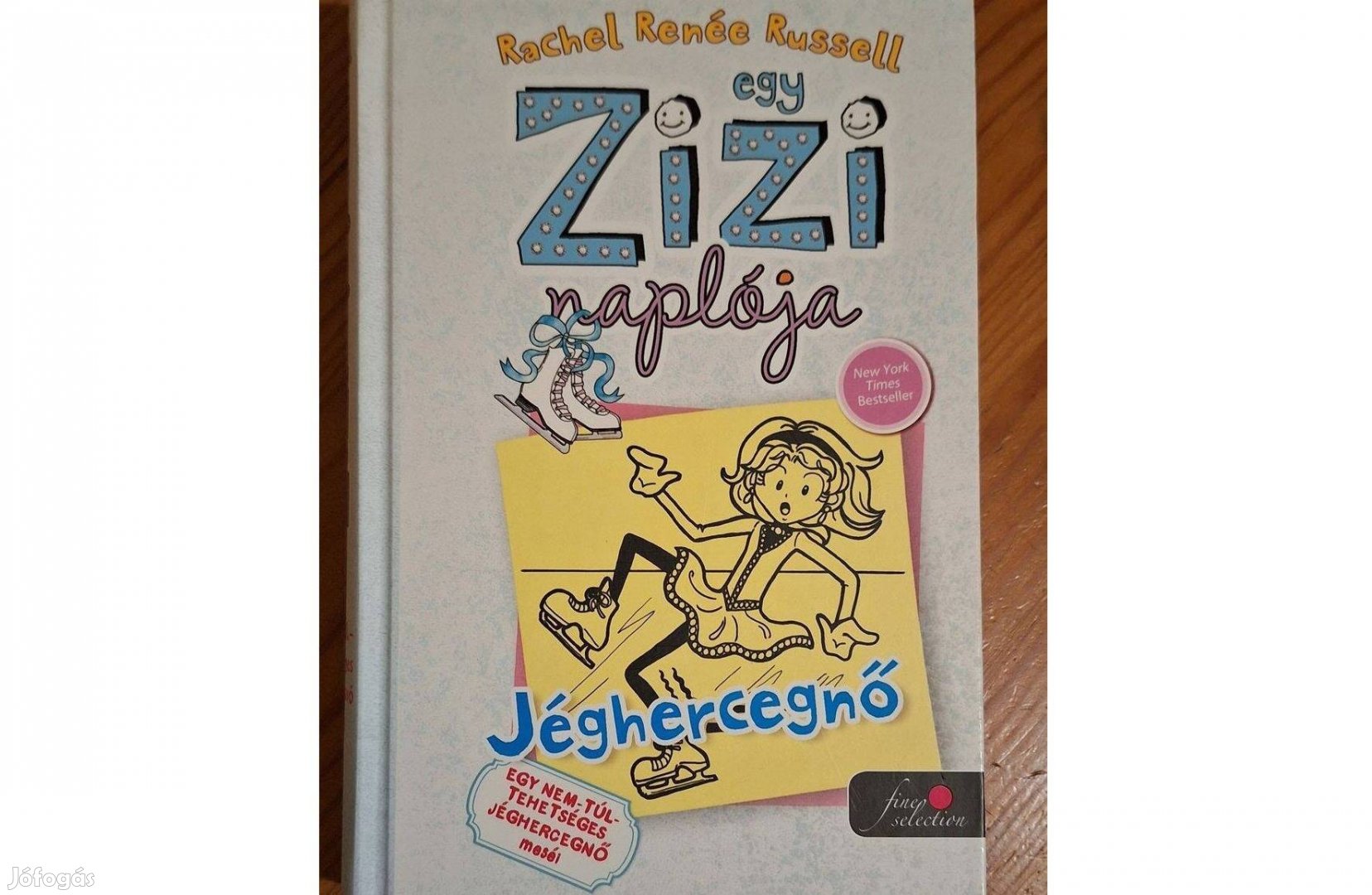 Egy Zizi naplója 4. - Jéghercegnő - Egy nem-túl-tehetséges Jéghercegnő