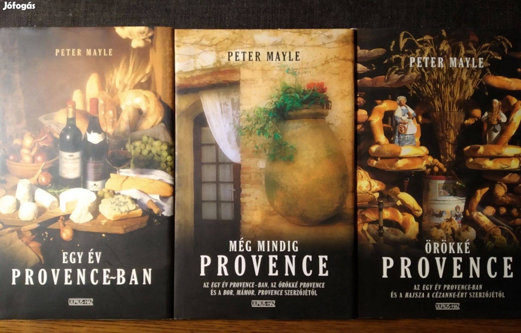 Egy év Provence-ban + Örökké Provence + Még mindig Provence (3 kötet)