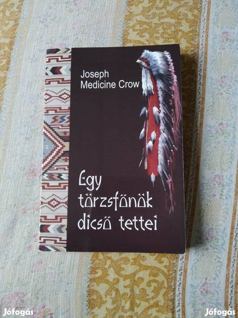 Egy törzsfőnök dicső tettei - Joseph Medicine Crow