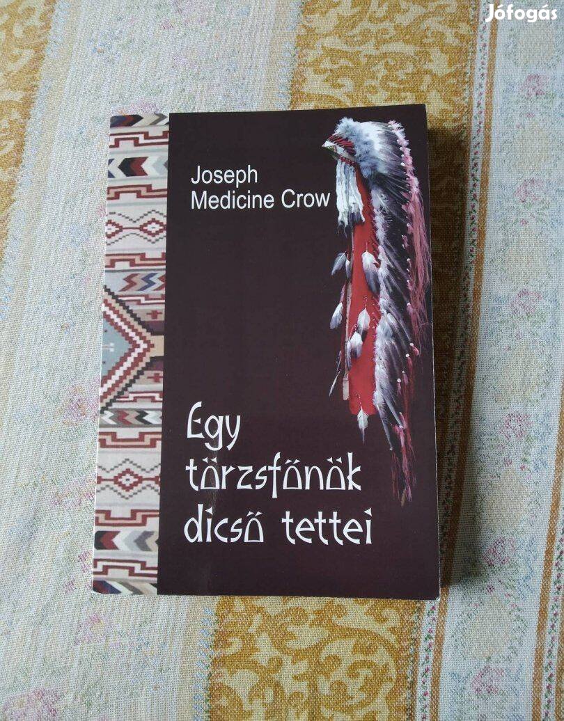 Egy törzsfőnök dicső tettei - Joseph Medicine Crow