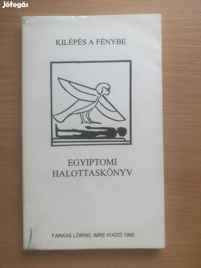 Egyiptomi halottaskönyv - Kilépés a fénybe