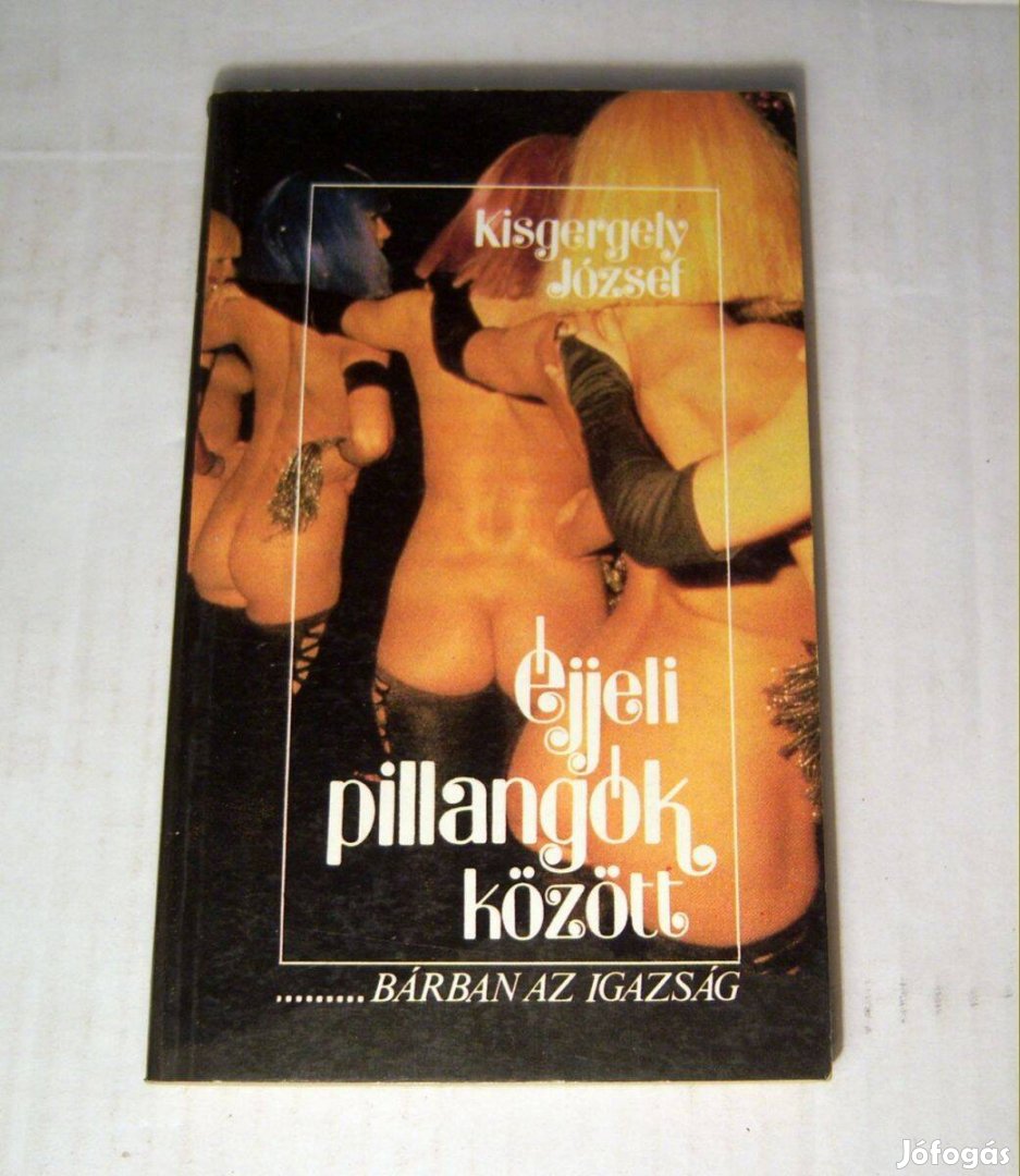 Éjjeli Pillangók Között (Kisgergely József) 1989 (5kép+tartalom)