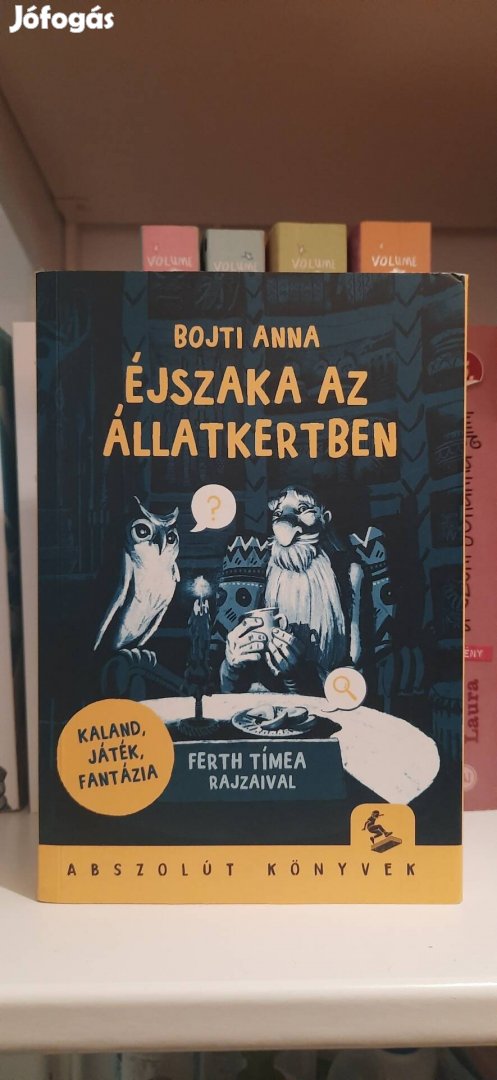 Éjszaka az állatkertben, Bojti Anna. Újszerű Állapotban!