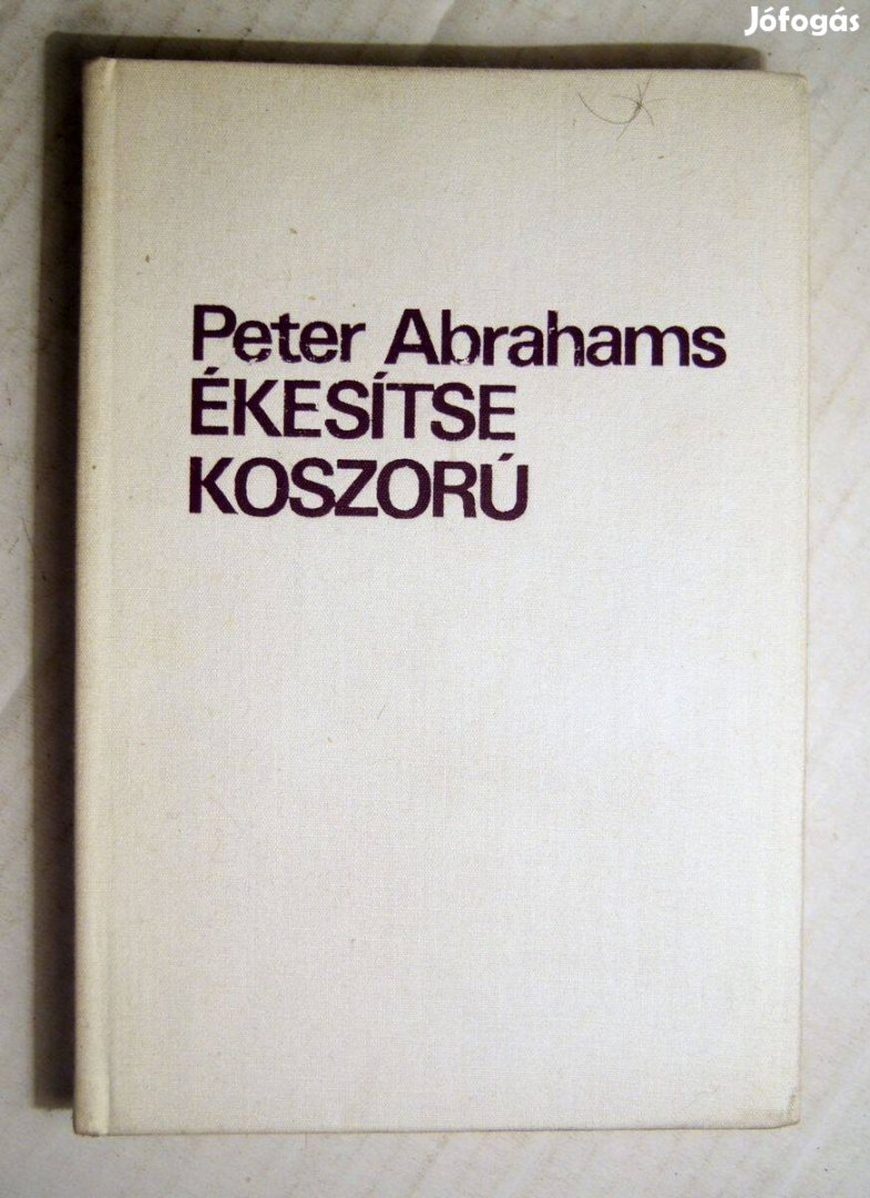 Ékesítse Koszorú (Peter Abrahams) 1983 (5kép+tartalom)