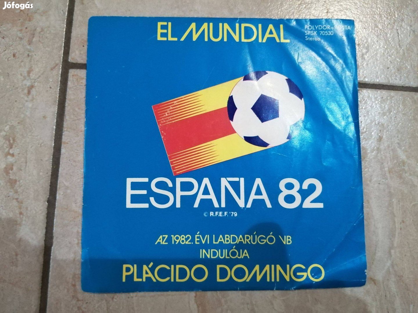 El Mundial-Espana 82 - Bakelit kislemez különlegesség (VB induló Place