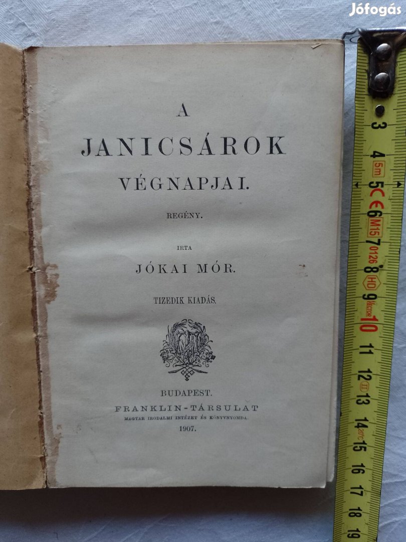 Eladó A Janicsárok Végnapjai 1907-es kiadású könyv Zalaegerszegen