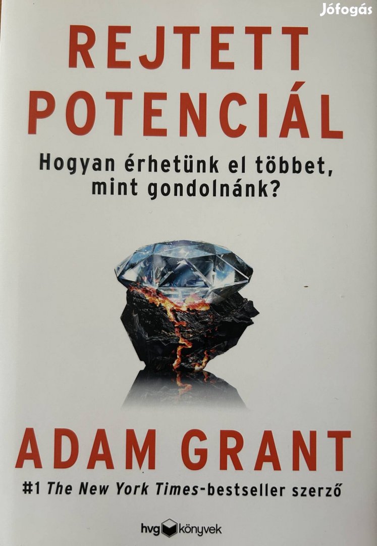 Eladó Adam Grant: Rejtett potenciál című könyv...