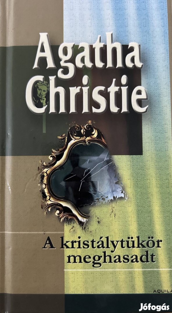 Eladó Agatha Christie: A kristálytükör meghasadt című könyv...