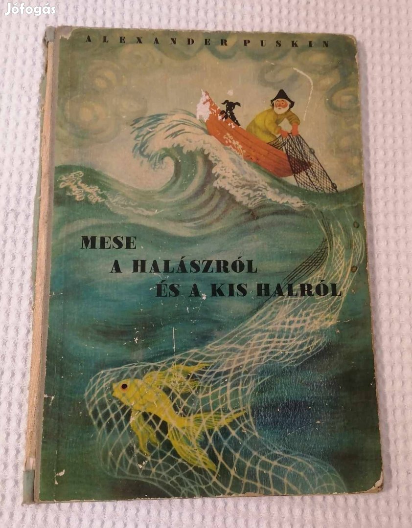 Eladó Alexander Puskin: Mese a halászról és a kis halról Könyv / Mese