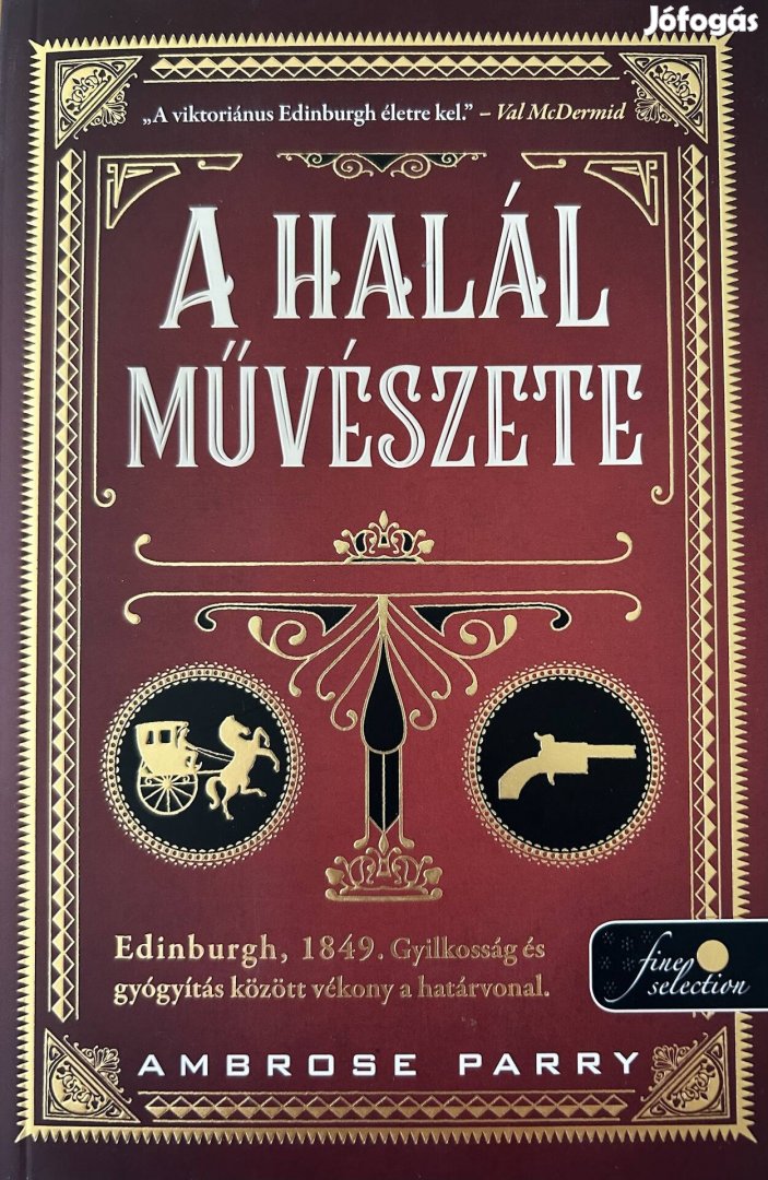 Eladó Ambrose Parry: A halál művészete című könyv...