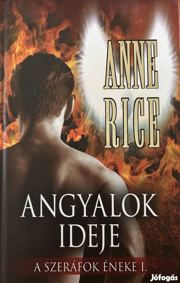 Eladó Anne Rice: Angyalok ideje című könyv...