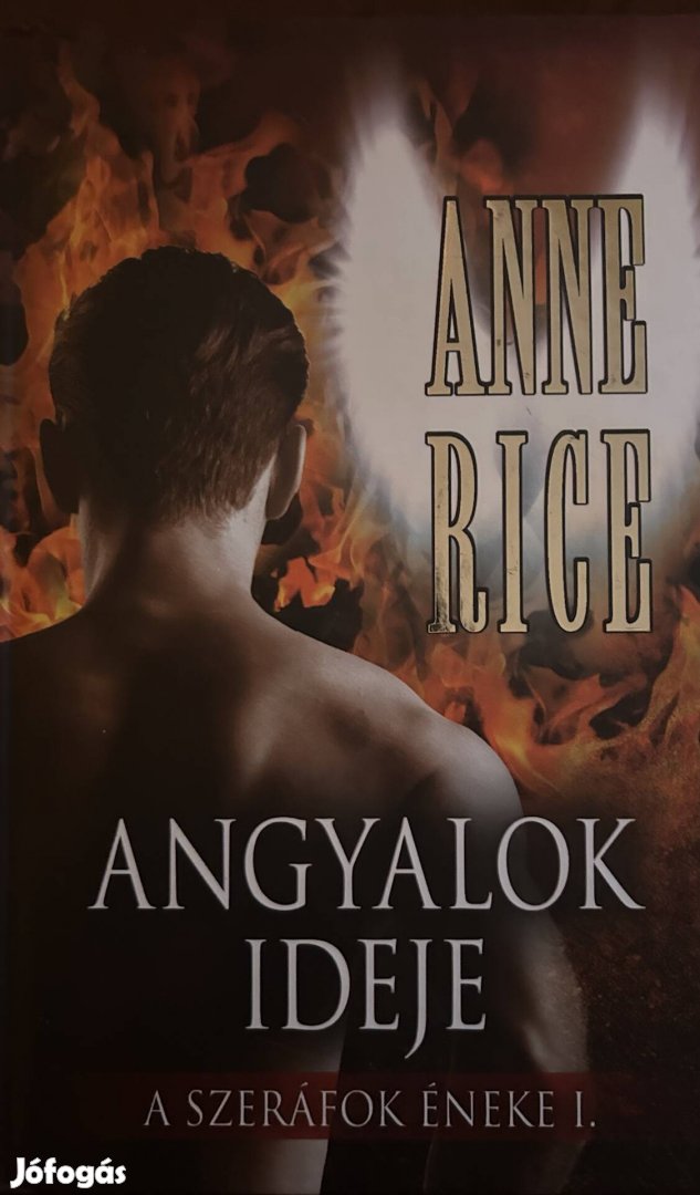 Eladó Anne Rice: Angyalok ideje című könyv...