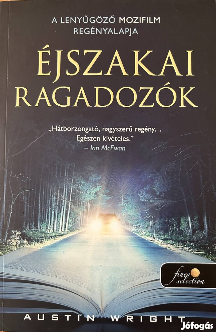 Eladó Austin Wright: Éjszakai ragadozók című könyv...