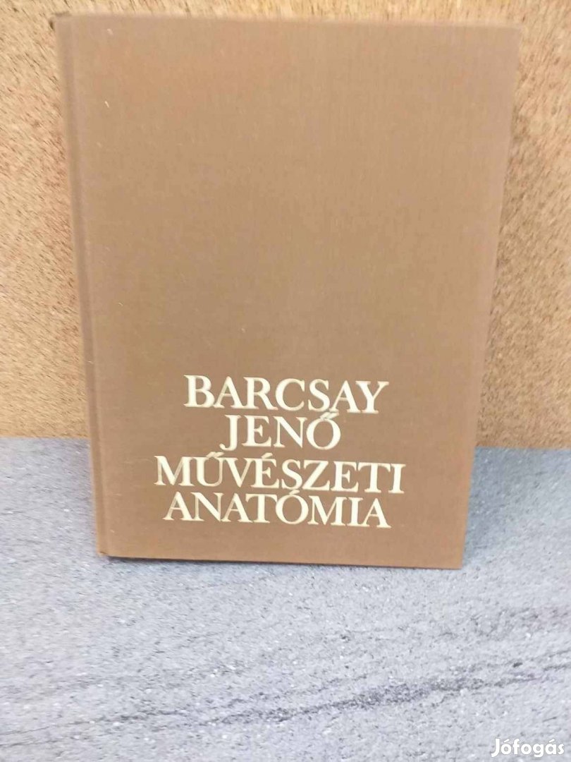 Eladó Barcsay Jenő: Művészeti anatómia című könyve