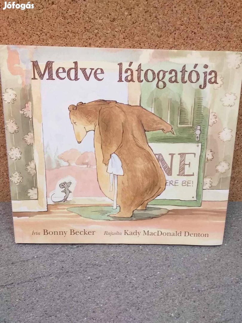 Eladó Bonny Becker: Medve látogatója címú könyve