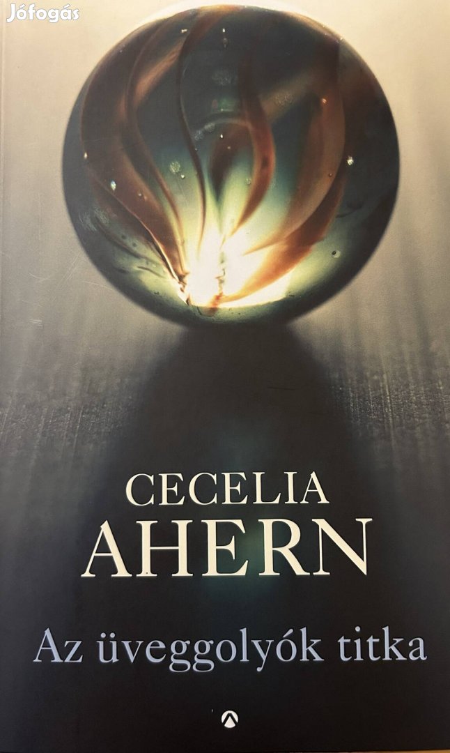 Eladó Cecelia Ahern: Az üveggolyók titka című könyv...