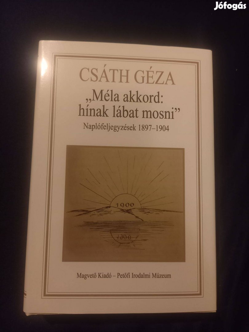 Eladó Csáth Géza - Méla akkord hínak lábat mosni