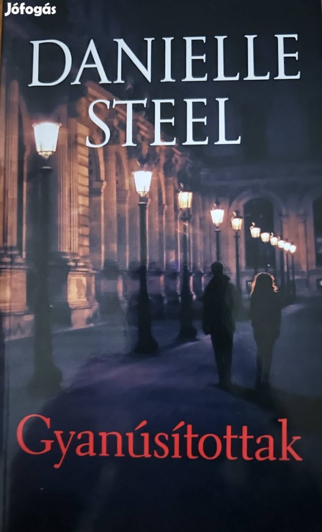 Eladó Danielle Steel Gyanúsítottak című könyv