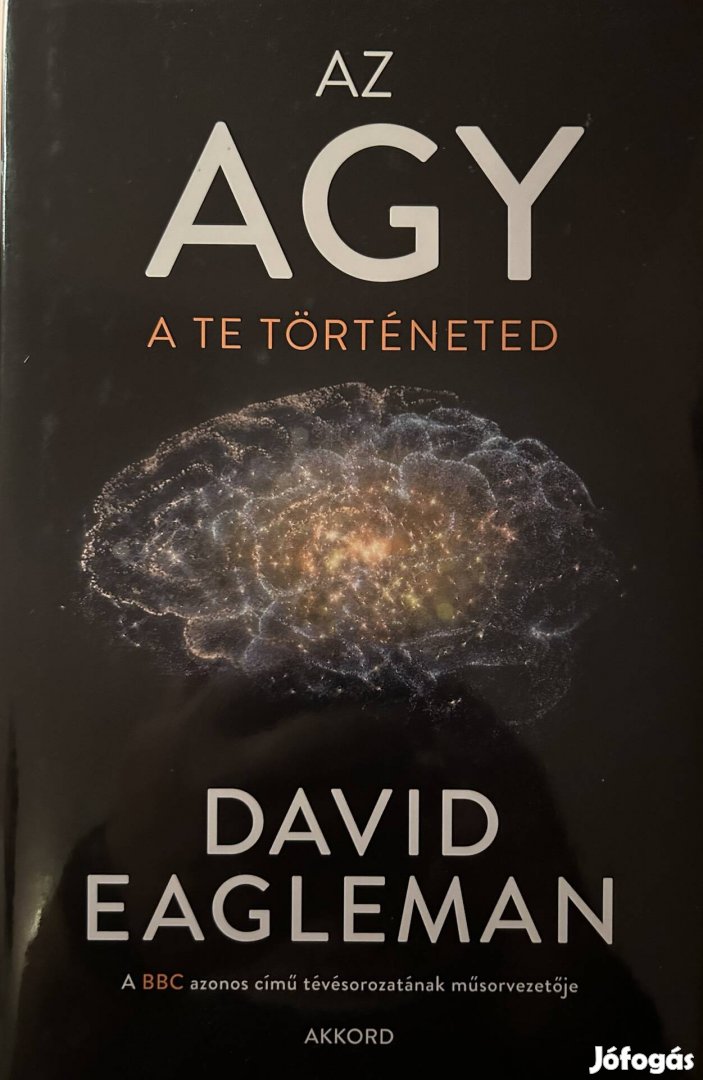 Eladó David Eagleman: Az agy című könyv...