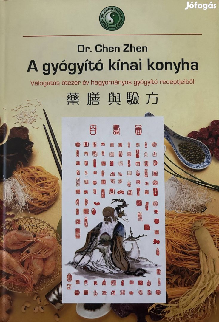 Eladó Dr. Chen Zhen: A gyógyító kínai konyha című könyv...