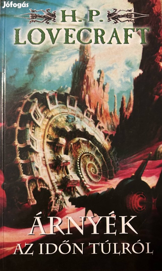 Eladó H. P. Lovecraft: Árnyék az időn túlról című könyv...
