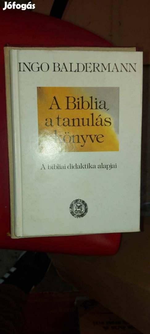 Eladó Ingo Baldermann : A biblia a tanulás könyve