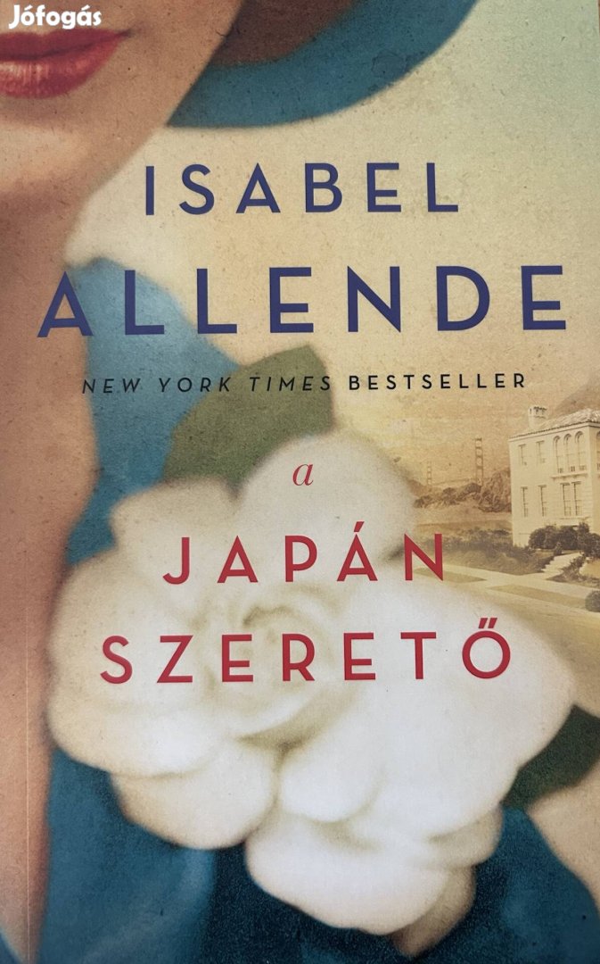 Eladó Isabel Allende: A japán szerető című könyv...