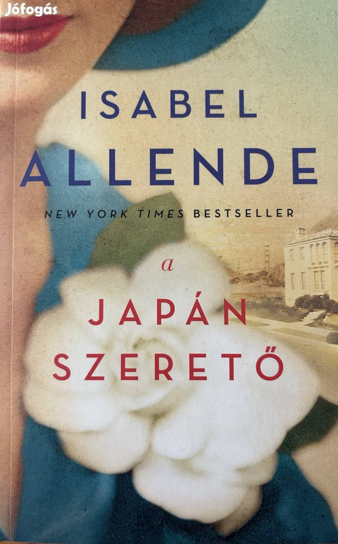 Eladó Isabel Allende: A japán szerető című könyv...