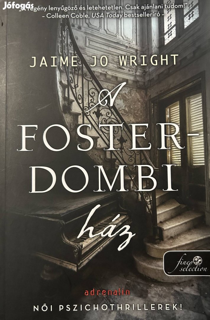 Eladó Jamie Jo Wright: A Foster-dombi ház című könyv...
