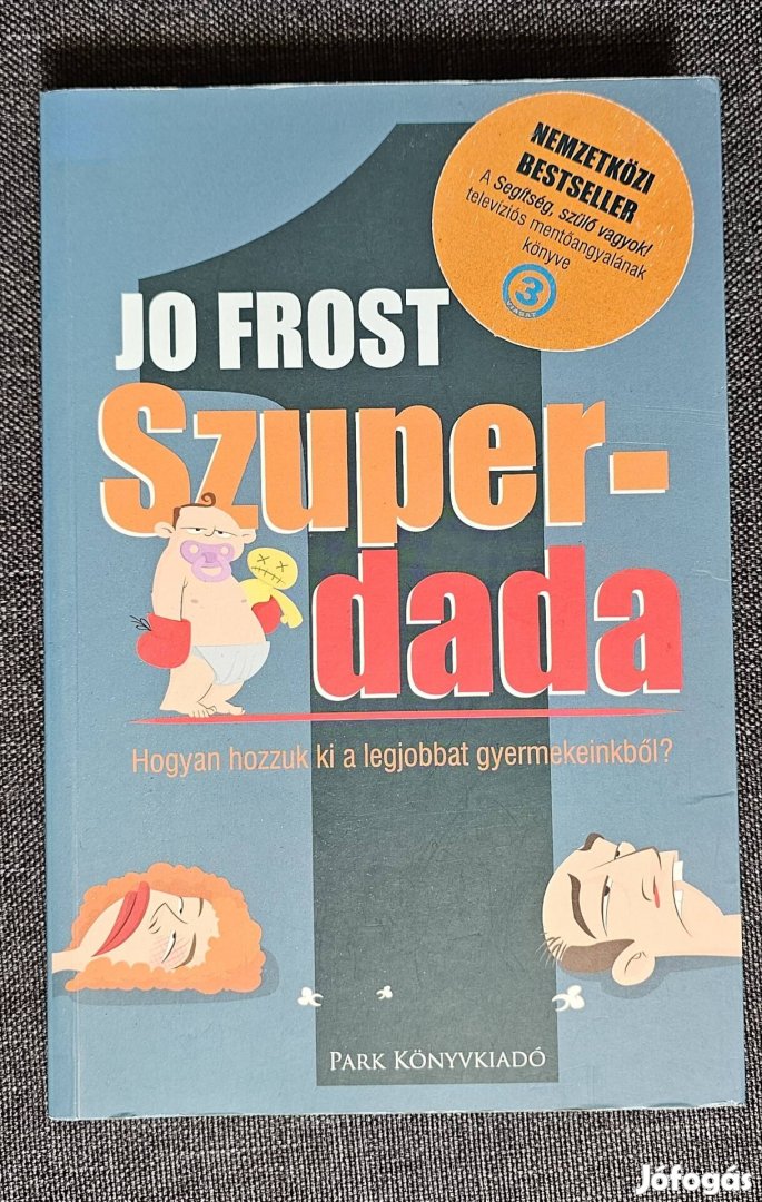 Eladó Jo Frost Szuperdada 1-2 része