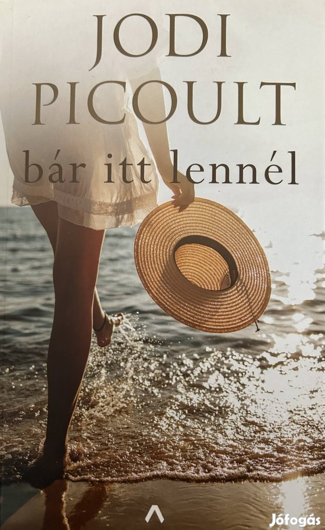 Eladó Jodi Picoult: Bár itt lennél című könyv...