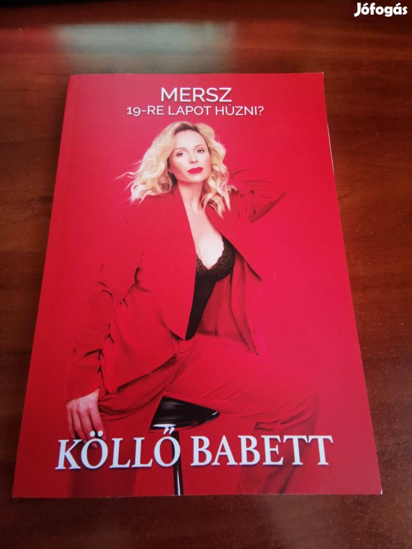 Eladó Köllő Babett Mersz 19-re lapot húzni könyv