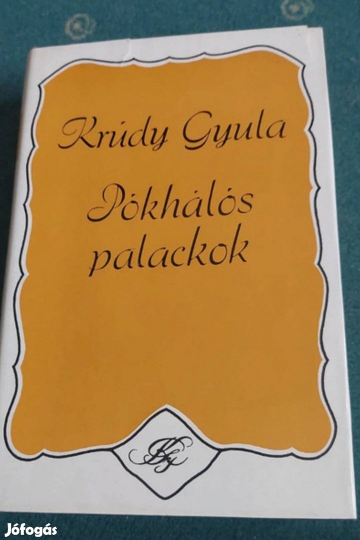 Eladó Krúdy Gyula: Pókhálós Palackok