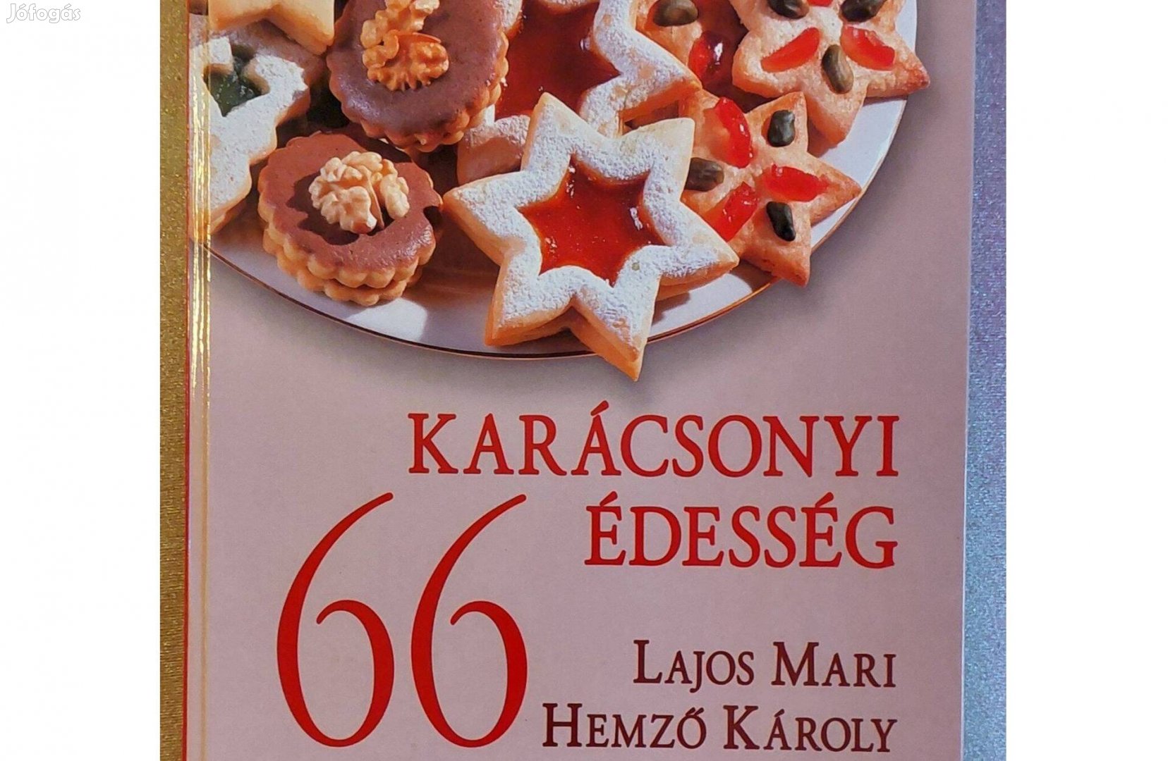 Eladó Lajos Mari; Hemző Károly - 66 Karácsonyi Édesség című könyve