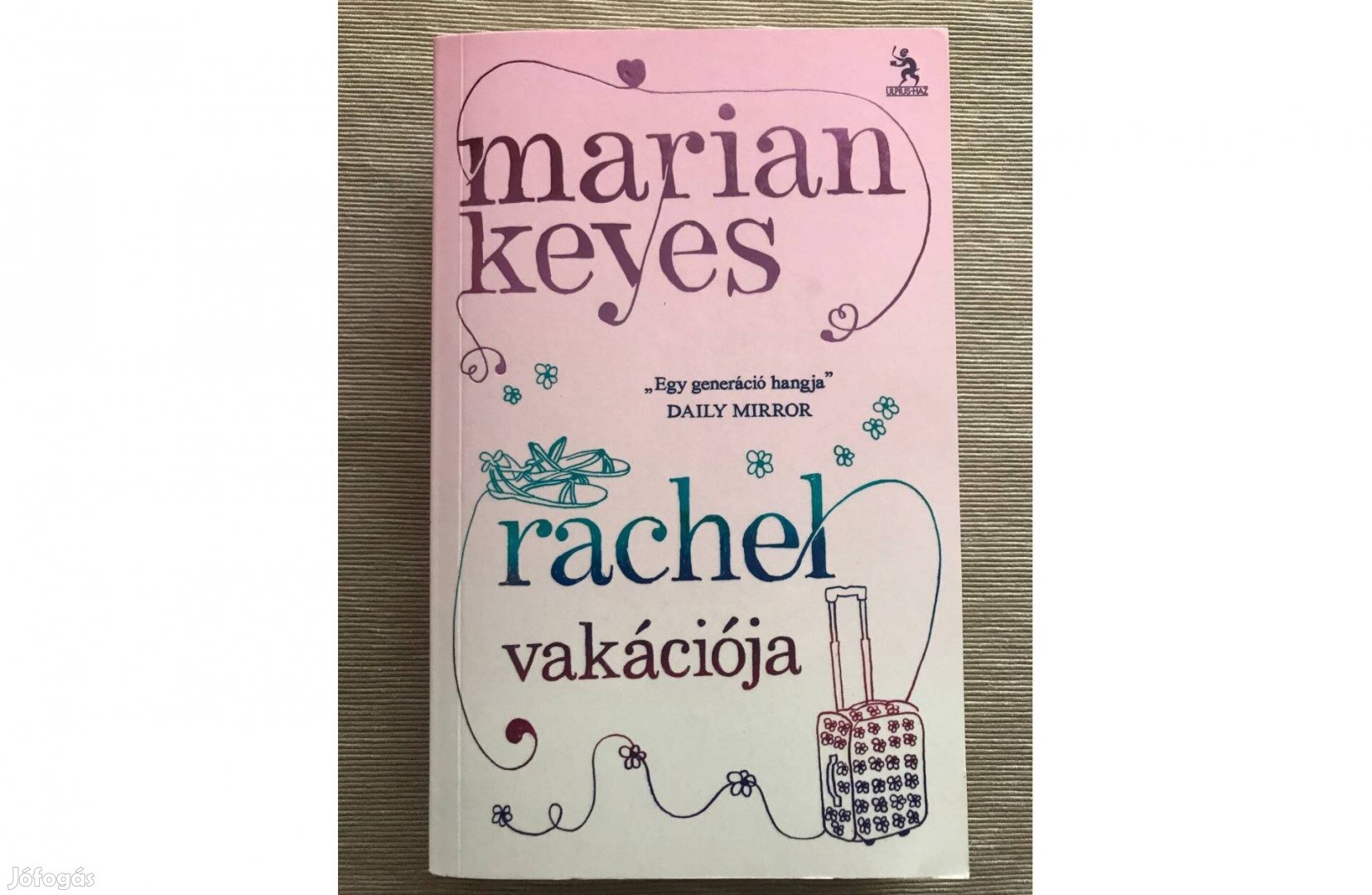 Eladó Marian Keyes Rachel vakációja c. könyve